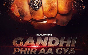 Poster for Kapil Batra`s Punjabi action movie, Gandhi Phir Aa Gya